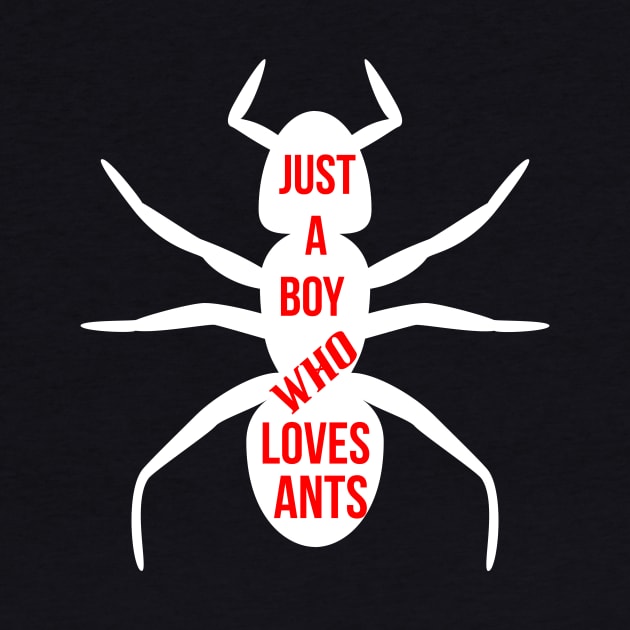Just a boy who loves ants by cypryanus